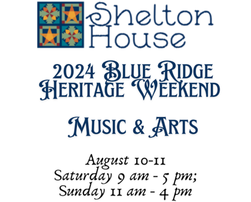 Shelton House 2024 Blue Ridge Heritage Weekend